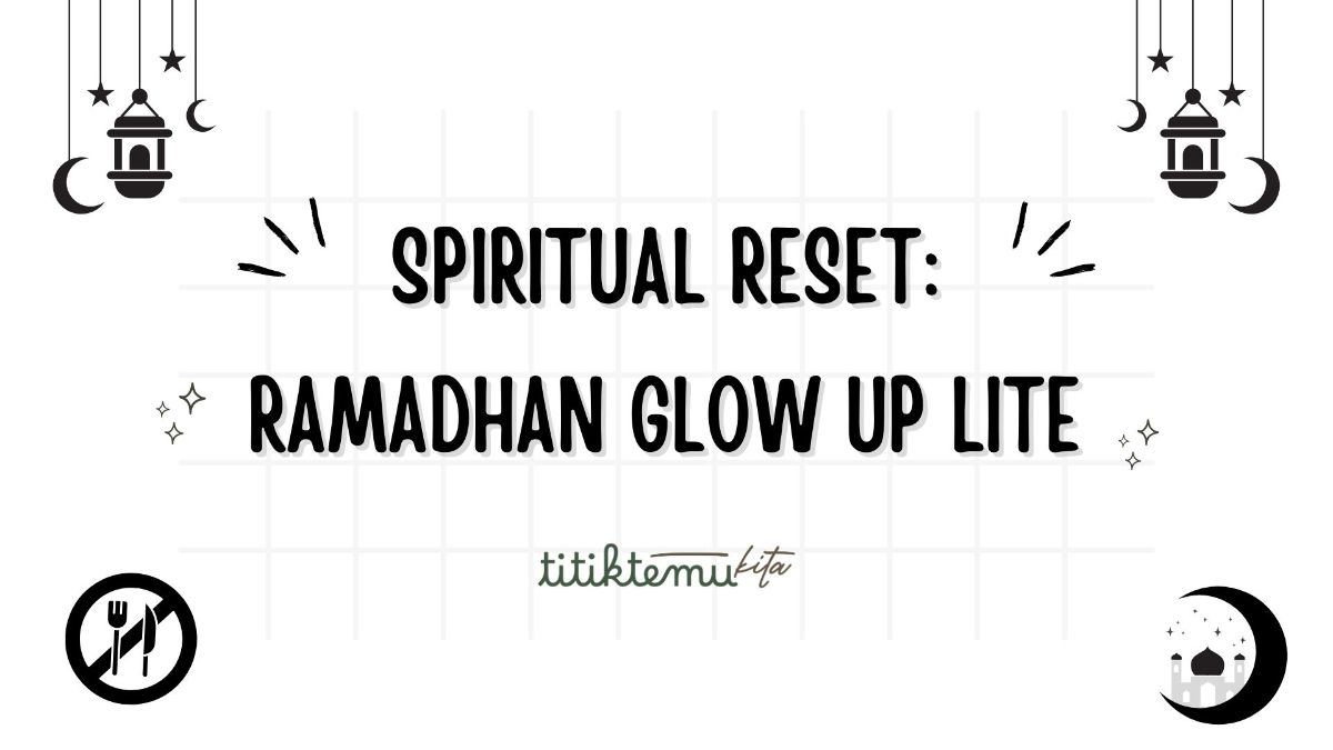 SPIRITUAL RESET: RAMADHAN GLOW UP Lite
